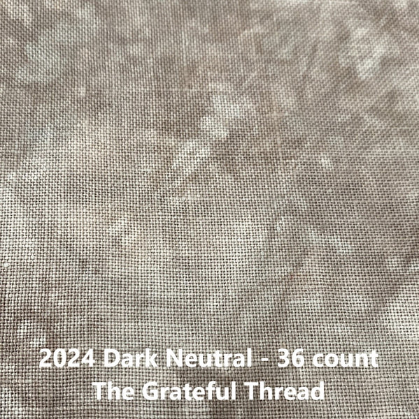2024 Dark Neutral - Hand Dyed Edinburgh Linen - 36 count