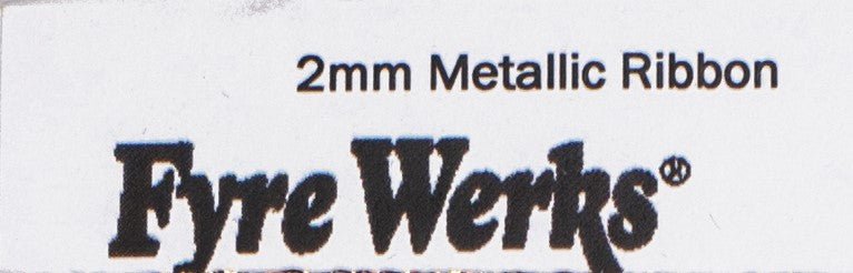 Fyre Werks - Metallic Ribbon