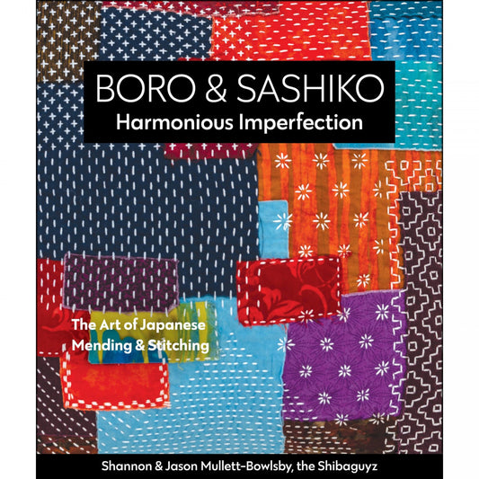 Boro & Sashiko: Harmonious Imperfection