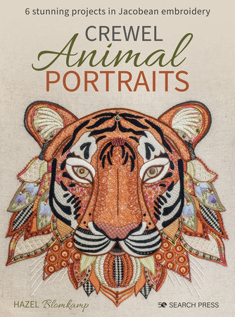 Crewel Animal Portraits: 6 stunning projects in Jacobean embroidery