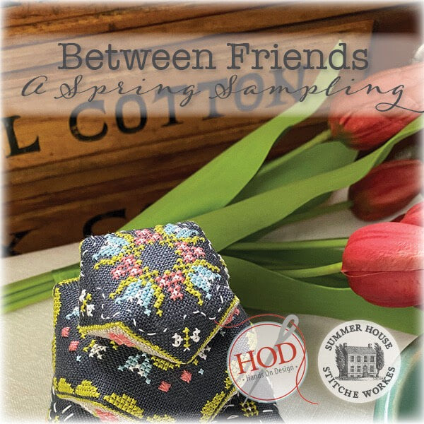 Between Friends: A Spring Sampler