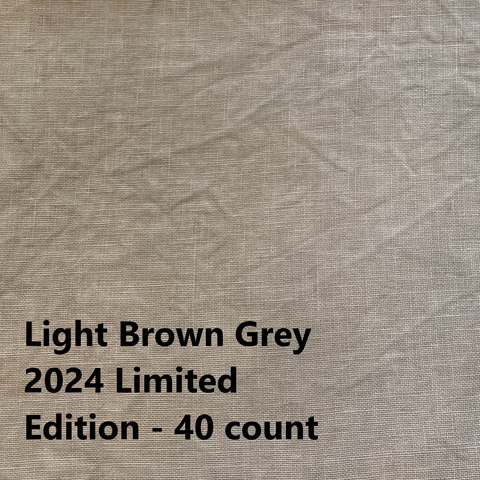 2024 Light Brown Grey - Hand Dyed Newcastle Linen - 40 count