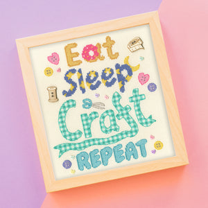 Eat, Sleep, Craft, Repeat