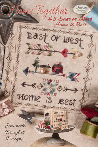 Home Together #5 - East or West Home is Best