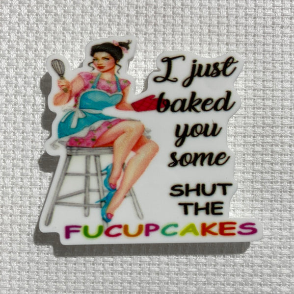 I Just Baked You Some ... - Needleminder (ADULT ONLY)